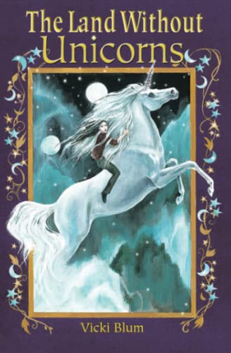 Stock image for The Land Without Unicorns (Unicorn Fantasy Series) for sale by Ria Christie Collections