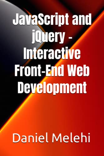 Image d'archives pour JavaScript and jQuery - Interactive Front-End Web Development mis en vente par Ria Christie Collections