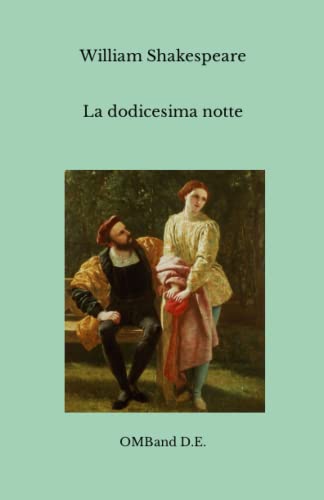 Stock image for La dodicesima notte: (Edizione integrale) for sale by Buchpark