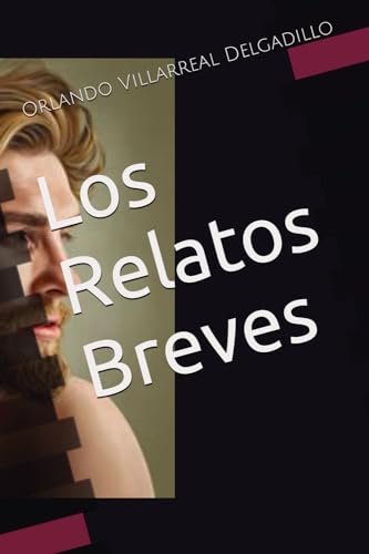 Stock image for Los Relatos Breves (Spanish Edition) for sale by California Books