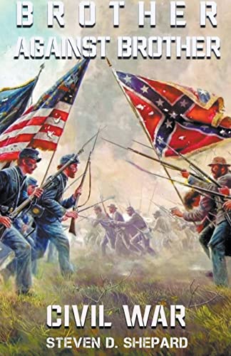 Stock image for Brother Against Brother Civil War for sale by GreatBookPricesUK