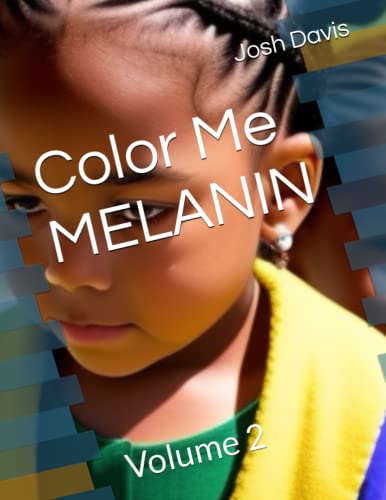 Beispielbild fr Color Me MELANIN: Volume 2 zum Verkauf von Ria Christie Collections