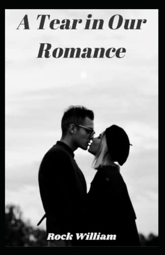 9798394222665: A Tear in Our Romance: Romance Book