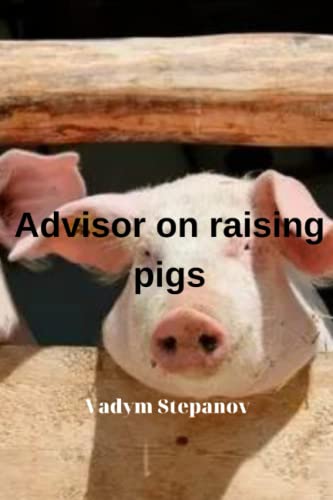 Beispielbild fr Advisor on raising pigs zum Verkauf von PBShop.store US