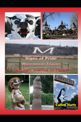 Imagen de archivo de Signs of Pride: Wisconsin Towns and Their Claims to Fame a la venta por GreatBookPrices