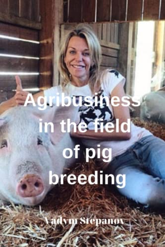 Beispielbild fr Agribusiness in the field of pig breeding zum Verkauf von PBShop.store US