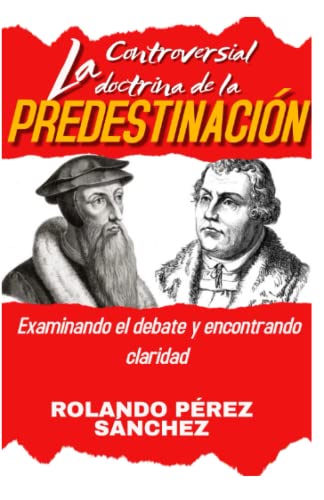 Imagen de archivo de Controversial Doctrina de la Predestinaci?n a la venta por PBShop.store US