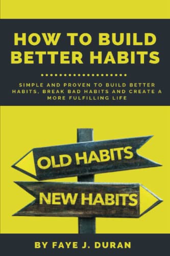 Beispielbild fr How to Build Better Habits zum Verkauf von PBShop.store US