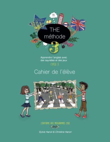 9798394659676: THE mthode 3, Cahier de l'lve: Apprendre l'anglais avec des sayntes et des jeux, Cycle 3