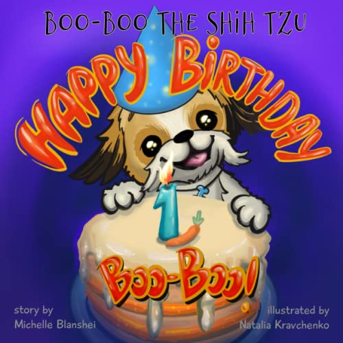 Beispielbild fr Boo-Boo the Shih Tzu!: Happy Birthday Boo-Boo! zum Verkauf von HPB Inc.
