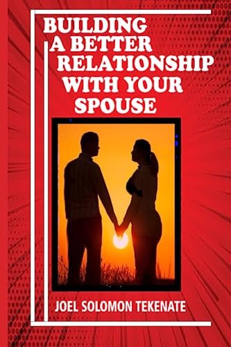 Stock image for Building A Better Relationship With Your Spouse for sale by PBShop.store US