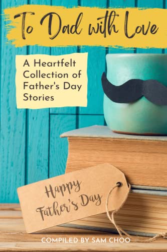 9798394895036: To Dad with Love: A Heartfelt Collection of Father's Day Stories