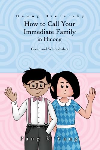 Stock image for How to Call Your Immediate Family in Hmong for sale by PBShop.store US