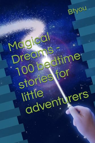 Stock image for Magical Dreams - 100 bedtime stories for little adventurers for sale by PBShop.store US