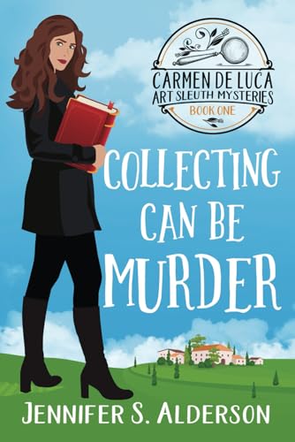 9798395033550: Collecting Can Be Murder (Carmen De Luca Art Sleuth Mysteries)