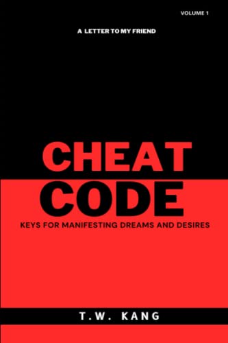 Stock image for CHEAT CODE: KEYS FOR MANIFESTING DREAMS AND DESIRES for sale by Ria Christie Collections