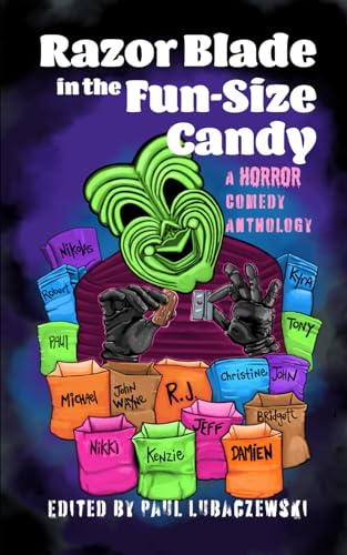 Stock image for Razor Blade in the Fun-Size Candy: A Horror Comedy Anthology for sale by Ria Christie Collections