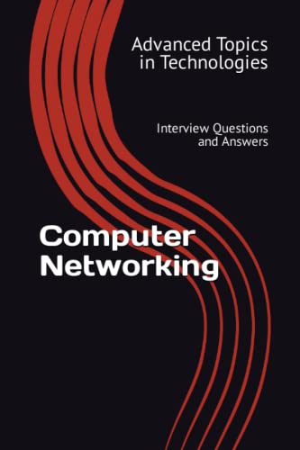 Beispielbild fr Computer Networking: Interview Questions and Answers (Advanced Topics in Technologies) zum Verkauf von Ria Christie Collections