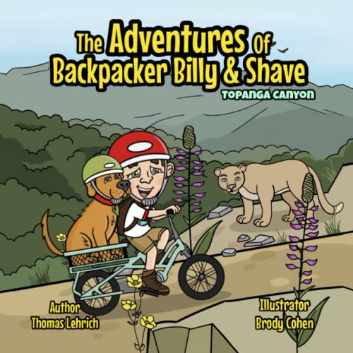 Imagen de archivo de The Adventures of Backpacker Billy and Shave: Topanga Canyon: Backpacker Billy Bikes in Topanga Canyon (The Adventures of Backpacker Billy & Shave) a la venta por California Books