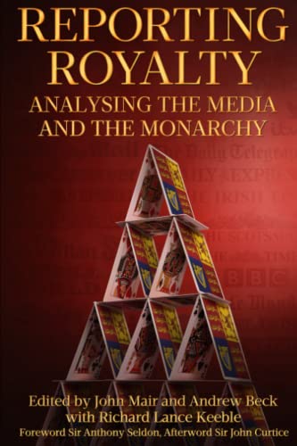 Beispielbild fr Reporting Royalty: Analysing the Media and the Monarchy zum Verkauf von AwesomeBooks