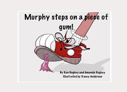 Beispielbild fr Murphy steps on a piece of gum zum Verkauf von HPB-Diamond