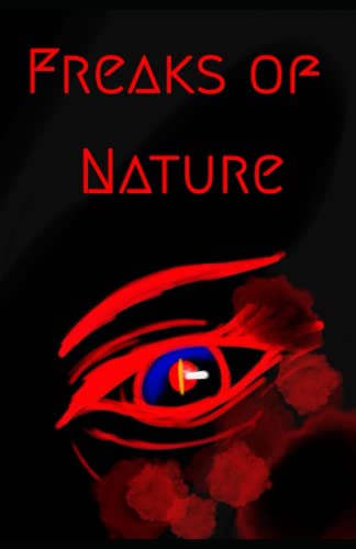Beispielbild fr Freaks of Nature: A Collaborative Novella zum Verkauf von Ria Christie Collections