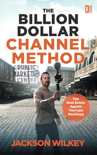 Stock image for The Billion Dollar Channel Method: The Real Estate Agents YouTube Roadmap for sale by Omega