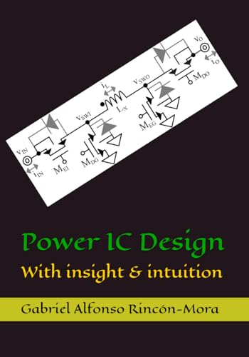 Beispielbild fr Power IC Design: With insight & intuition zum Verkauf von GreatBookPrices