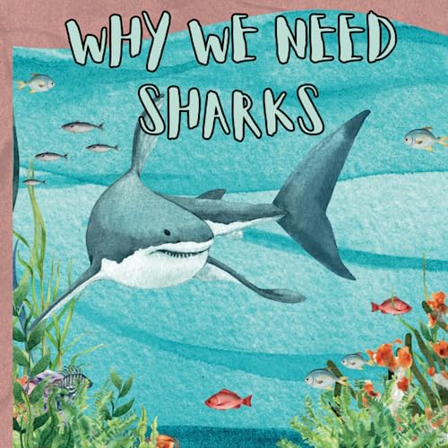 Imagen de archivo de Why We Need Sharks a la venta por PBShop.store US