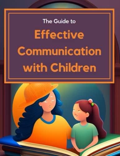 Stock image for Guide to Effective Communication with Children for sale by PBShop.store US