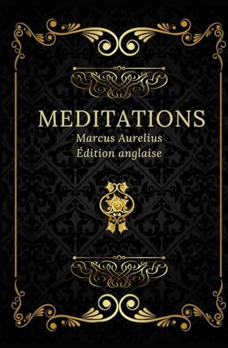 9798396288263: Mditations: Texte intgral annot d’une biographie
