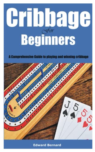 Beispielbild fr Cribbage for Beginners: A Comprehensive Guide to playing and winning cribbage zum Verkauf von GreatBookPrices