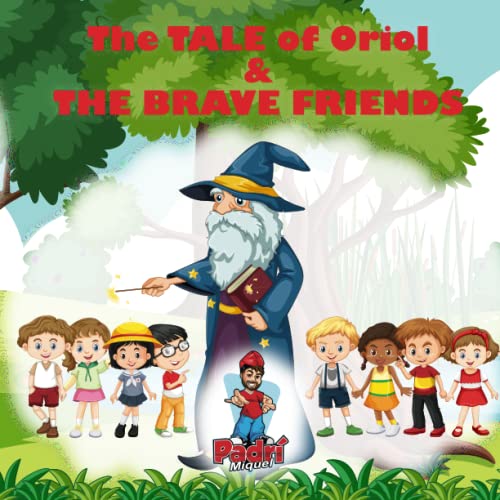Beispielbild fr The Tale of Oriol and The Brave Friends zum Verkauf von PBShop.store US