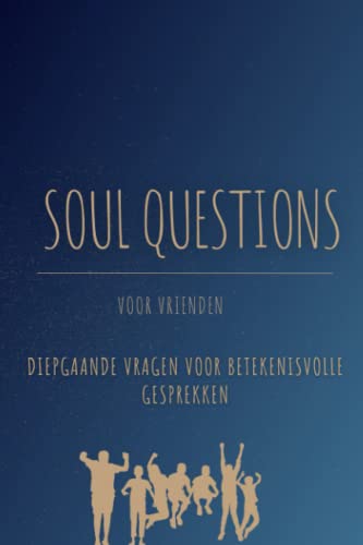 9798396588172: Soul Questions: voor Vrienden (Dutch Edition)