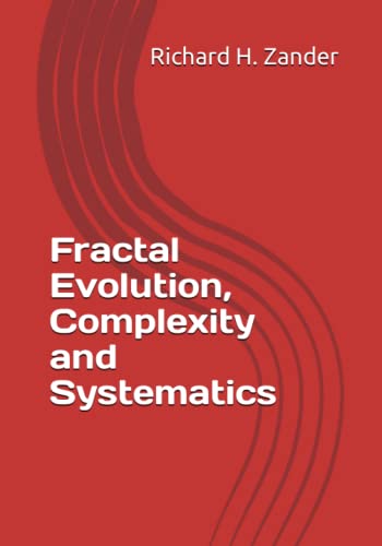 Beispielbild fr Fractal Evolution, Complexity and Systematics zum Verkauf von PBShop.store US