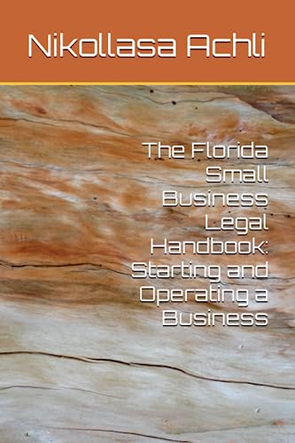 Beispielbild fr The Florida Small Business Legal Handbook: Starting and Operating a Business zum Verkauf von GreatBookPrices