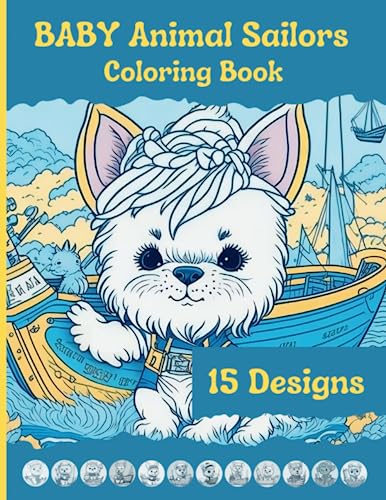Stock image for BABY Animal Sailors Coloring Book for sale by Ria Christie Collections