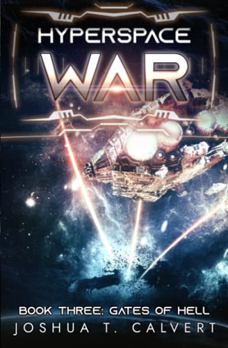 Stock image for Hyperspace War: Gates of Hell: A Military Sci-Fi Series for sale by Ria Christie Collections