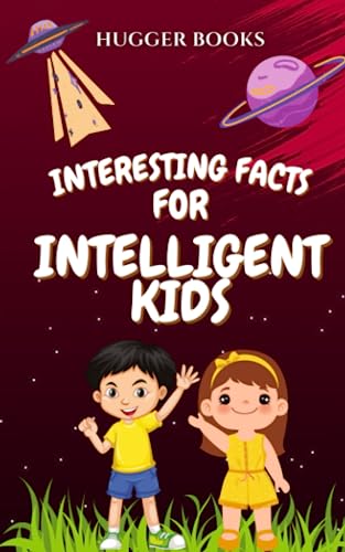 Stock image for Interesting Facts For Intelligent Kids for sale by PBShop.store US