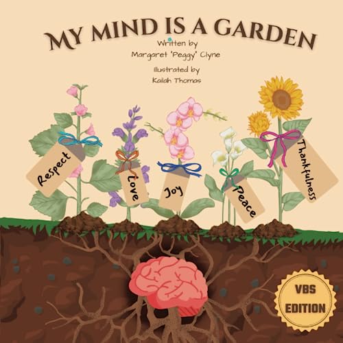 Imagen de archivo de My Mind is a Garden - VBS Edition a la venta por California Books