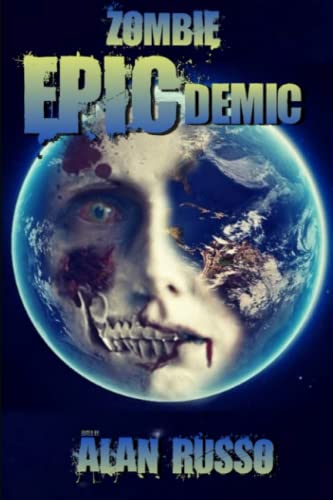Stock image for Zombie EPICdemic: An Anthology for sale by Ria Christie Collections