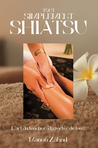 Stock image for Tout simplement shiatsu for sale by PBShop.store US