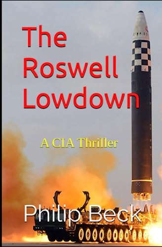 Stock image for The Roswell Lowdown: A CIA Thriller for sale by GreatBookPrices