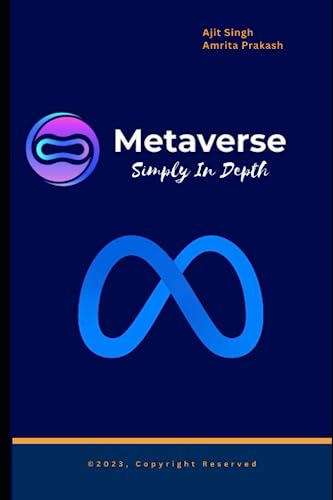 9798397477130: MetaVerse Simply In Depth