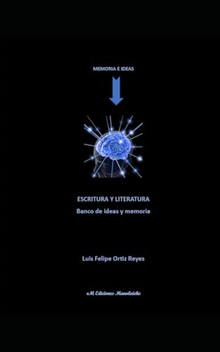 Imagen de archivo de ESCRITURA Y LITERATURA: Banco de ideas y memoria (Spanish Edition) a la venta por California Books