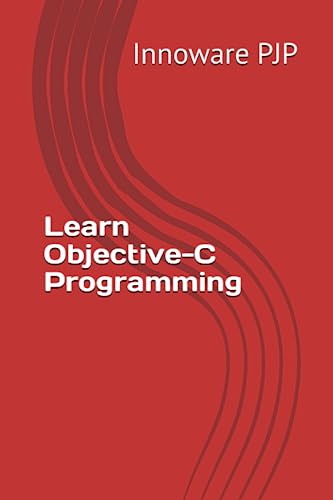 9798397736411: Learn Objective-C Programming