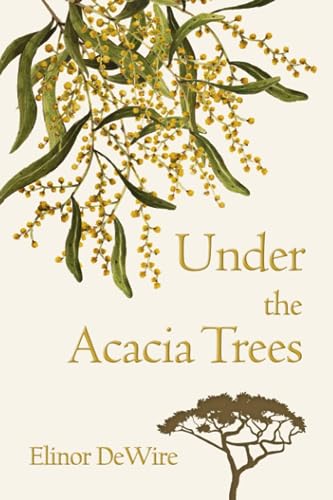 9798397886338: Under the Acacia Trees: A Novel of Colonial Australia