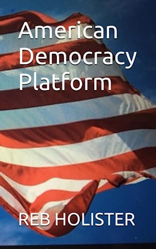 Imagen de archivo de American Democracy Platform a la venta por California Books