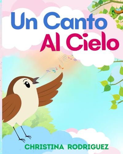 Beispielbild fr Un Canto Al Cielo (Spanish Edition) zum Verkauf von California Books