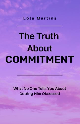 Stock image for The Truth About Commitment for sale by PBShop.store US